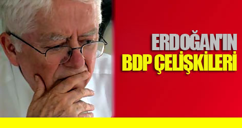 Erdoğan'ın BDP çelişkileri