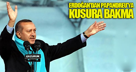 Erdoğan'dan Papandreu'ya: Kusura bakma