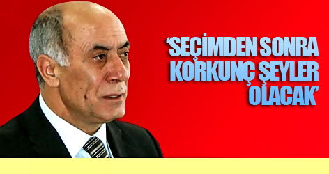 Alınak: Seçimden sonra korkunç şeyler olacak