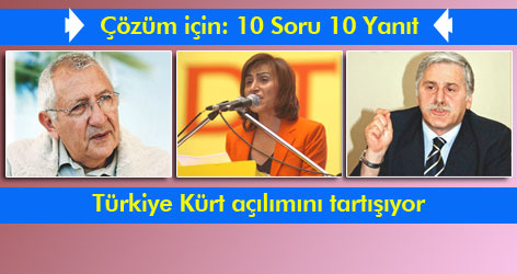 Türkiye Kürt açılımını tartışıyor