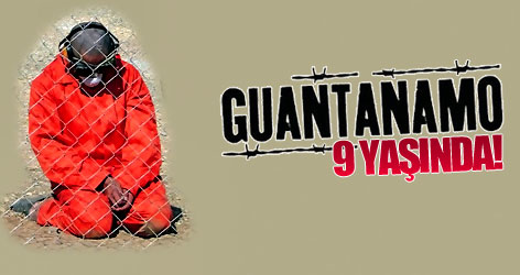 Guantanamo 9 yaşında!