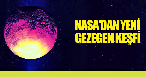 NASA'dan yeni gezegen keşfi