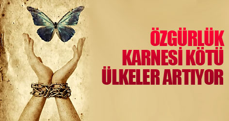 Özgürlük karnesi kötü ülkeler artıyor