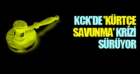 KCK'de 'Kürtçe savunma' krizi sürüyor