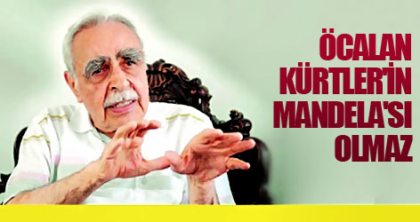 Öcalan Kürtler'in Mandela'sı olmaz