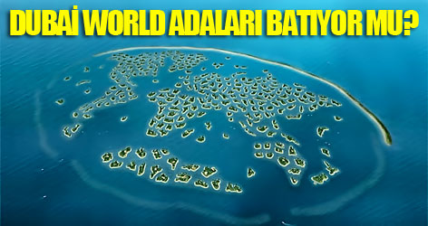 Dubai World adaları batıyor mu?