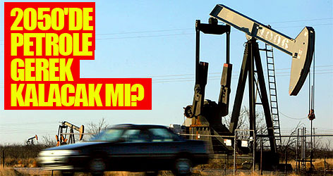AB'ye göre 2050'de petrole gerek kalmayabilir