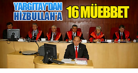 Yargıtay'dan Hizbullah'a 16 müebbet