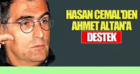 Hasan Cemal'den Ahmet Altan'a destek