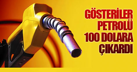 Mısır'daki gösteriler, petrolü 100 dolara tırmandırdı