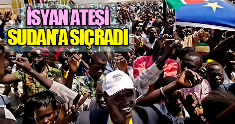 İsyan ateşi Sudan'a sıçradı