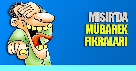 Mısır'da, Mübarek fıkraları