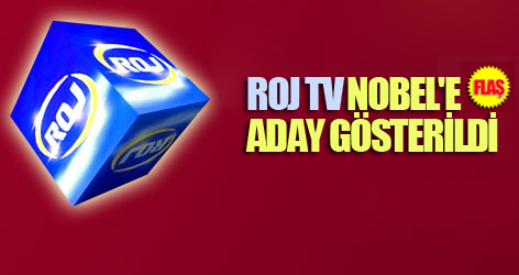 Roj TV Nobel'e aday gösterildi