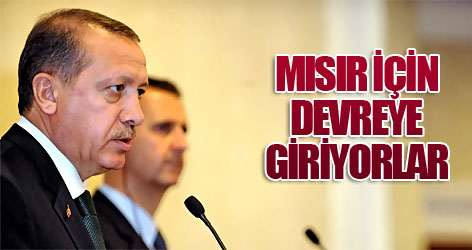 Erdoğan ve Esad Mısır için devreye giriyor