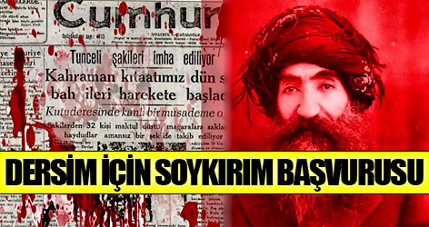 Dersim için soykırım başvurusu