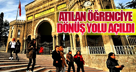 İlişiği kesilen üniversitelilerin dönüş yolu açıldı