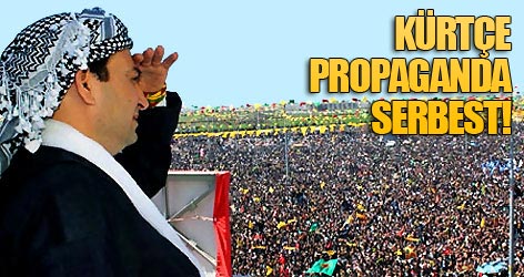 Kürtçe propaganda serbest