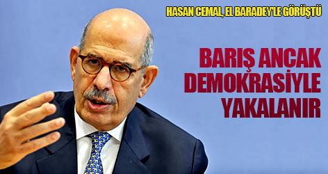 Baradey: Barış ancak demokrasiyle yakalanır