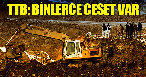 Türk Tabipler Birliği: Binlerce ceset var