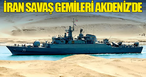 İran savaş gemileri Akdeniz'de