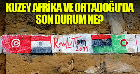 Kuzey Afrika ve Ortadoğu'da son durum ne?