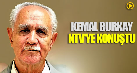 Kemal Burkay NTV'ye konuştu