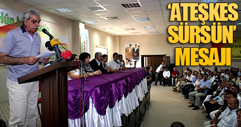 ‘Ateşkes sürsün’ mesajı