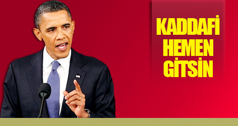 Obama: Kaddafi hemen gitsin