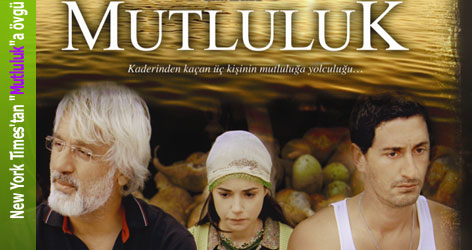 New York Times'tan "Mutluluk"a övgü