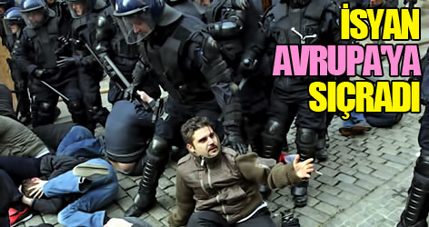İsyan Avrupa'ya sıçradı