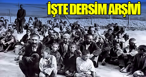 Dersim olaylarının askeri arşivi ortaya çıktı