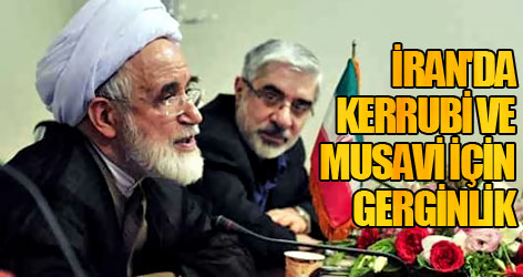 İran'da Kerrubi ve Musavi gerginliği