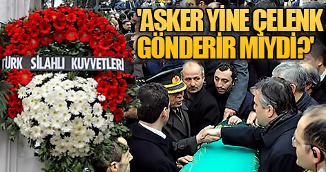 'Asker Yine Çelenk Gönderir miydi?'