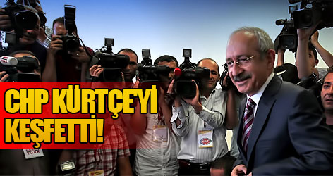 CHP Kürtçe'yi keşfetti!