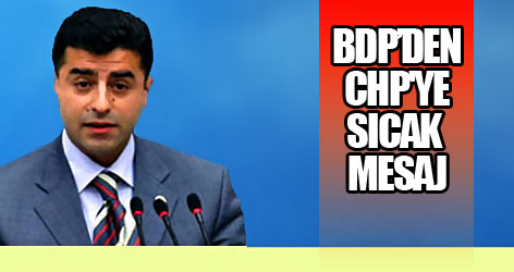 Demirtaş'tan CHP'ye sıcak mesaj