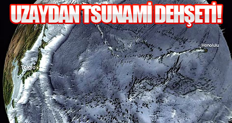 Uzaydan tsunami dehşeti!