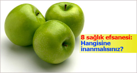 8 sağlık efsanesi: Hangisine inanmalısınız?