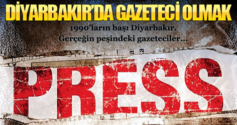 Diyarbakır'da gazeteci olmak!