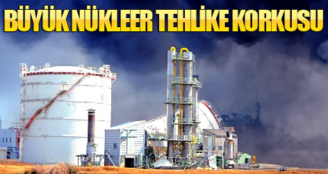 Büyük nükleer tehlike devam ediyor