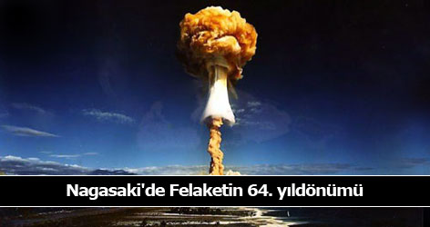 Nagasaki'de Felaketin 64. yıldönümü