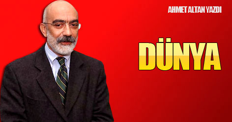 Ahmet Altan yazdı: Dünya