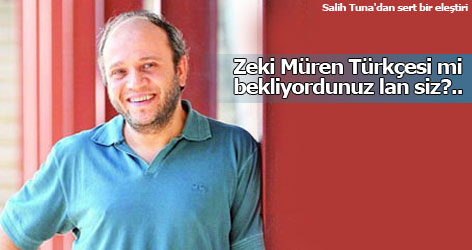 Zeki Müren Türkçesi mi bekliyordunuz lan siz?..