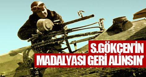 'Sabiha Gökçen’in madalyası geri alınsın’