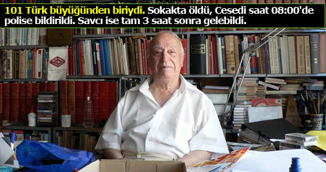101 Türk büyüğünden biriydi: Sokakta öldü