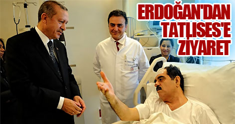 Erdoğan'dan Tatlıses'e ziyaret