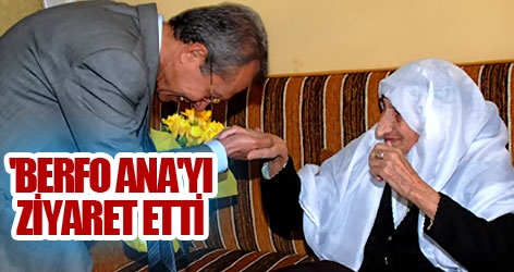 'Berfo Ana'yı ziyaret etti