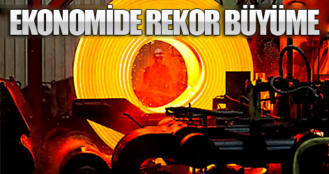 Türkiye ekonomisinde rekor büyüme
