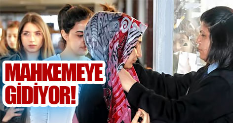 Başörtüsü engeli mahkeme yolunda