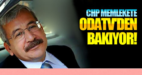 CHP memlekete ODATV'den bakıyor!