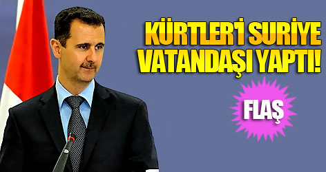 Esad Kürtler'i Suriye vatandaşı yaptı!